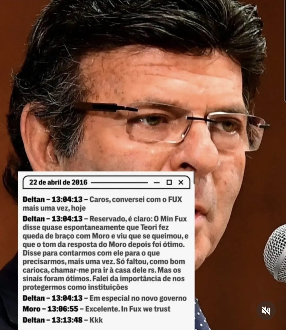 Após voto de Fux para tentar anular julgamento da trama golpista, seguidores resgatam mensagens de Deltan sobre conversas com o ministro
