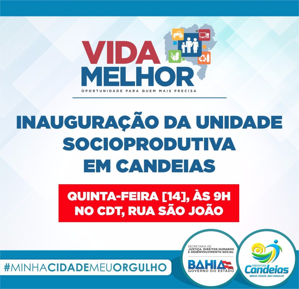 GOVERNO DO ESTADO INAUGURA NESTA QUINTA EM CANDEIAS A UNIDADE DE INCLUSÃO SOCIOPRODUTIVA