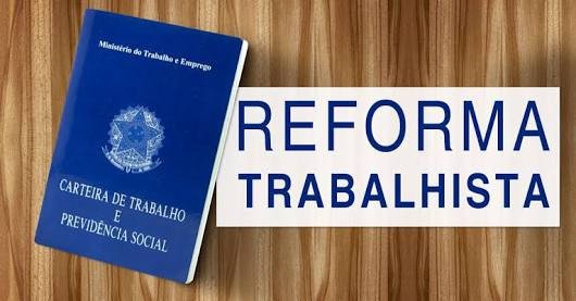 Com reforma trabalhista, trabalhador pode ser contratado por R$ 4,26 hora trabalhada, novas regras valem a partir do dia 11