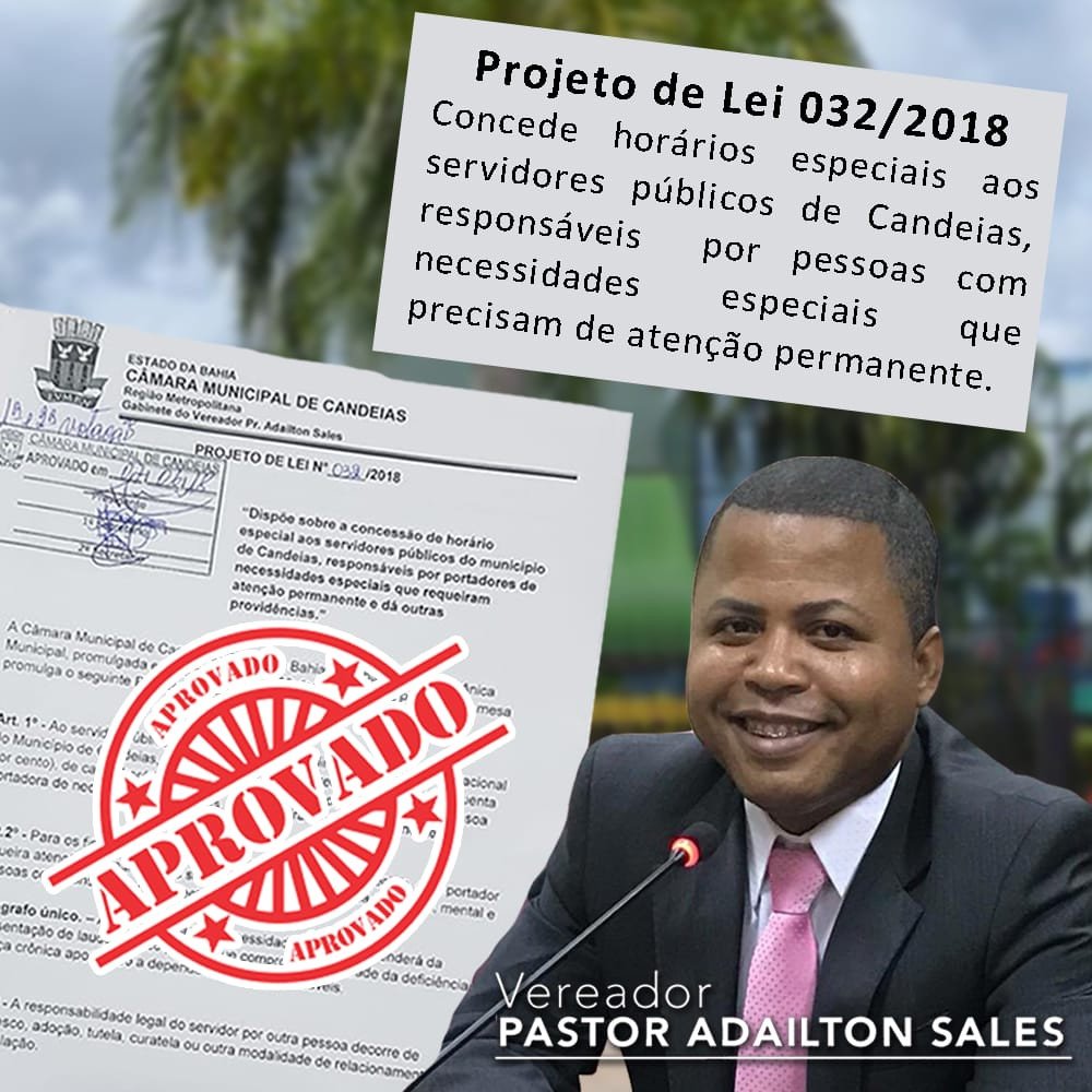 De autoria do Pastor Adaílton Sales, Projeto de Lei que concede horário especial a servidor público com necessidades é aprovado!