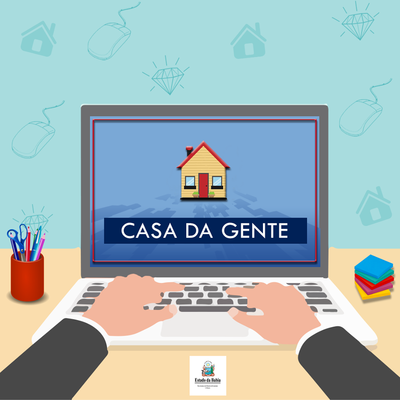 Governo da Bahia disponibiliza Cadastro Estadual da Casa da Gente