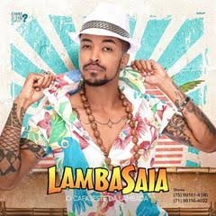 Banda Lambasaia agitará Candeias no aniversário da cidade!
