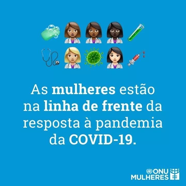 Mulheres estão na linha de frente do combate Covid-19.