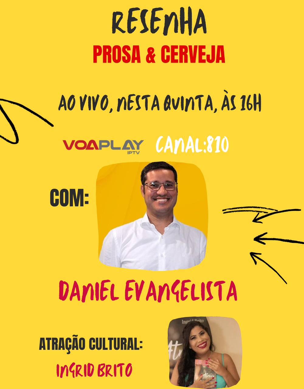 Daniel Evangelista e Ingrid Brito são os destaques do Resenha, Prosa & Cerveja desta quinta-feira (31)