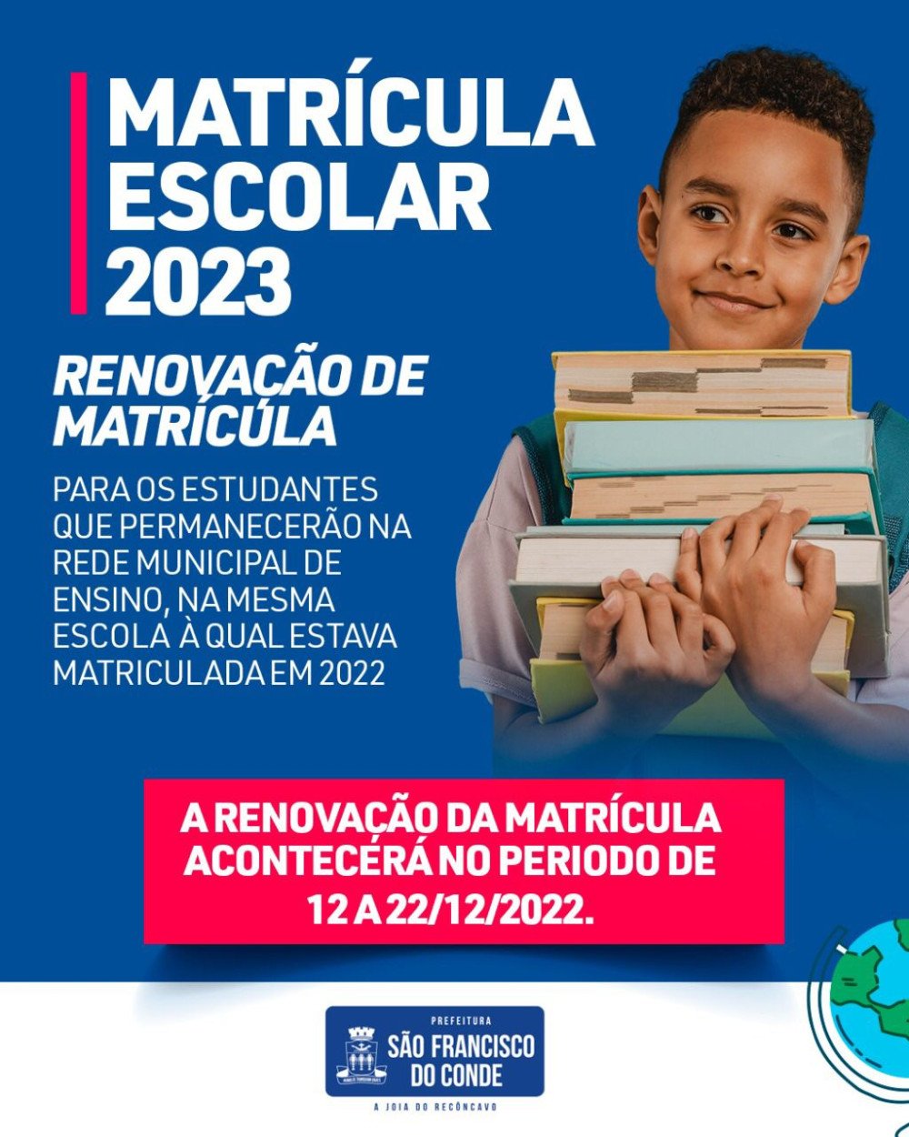 Matrículas 2023 em SFC: renovação para estudantes que permanecerão na rede municipal acontece de 12 a 22 de dezembro, matrícula para novos estudantes será a partir do dia 09 de janeiro, confira cronograma: