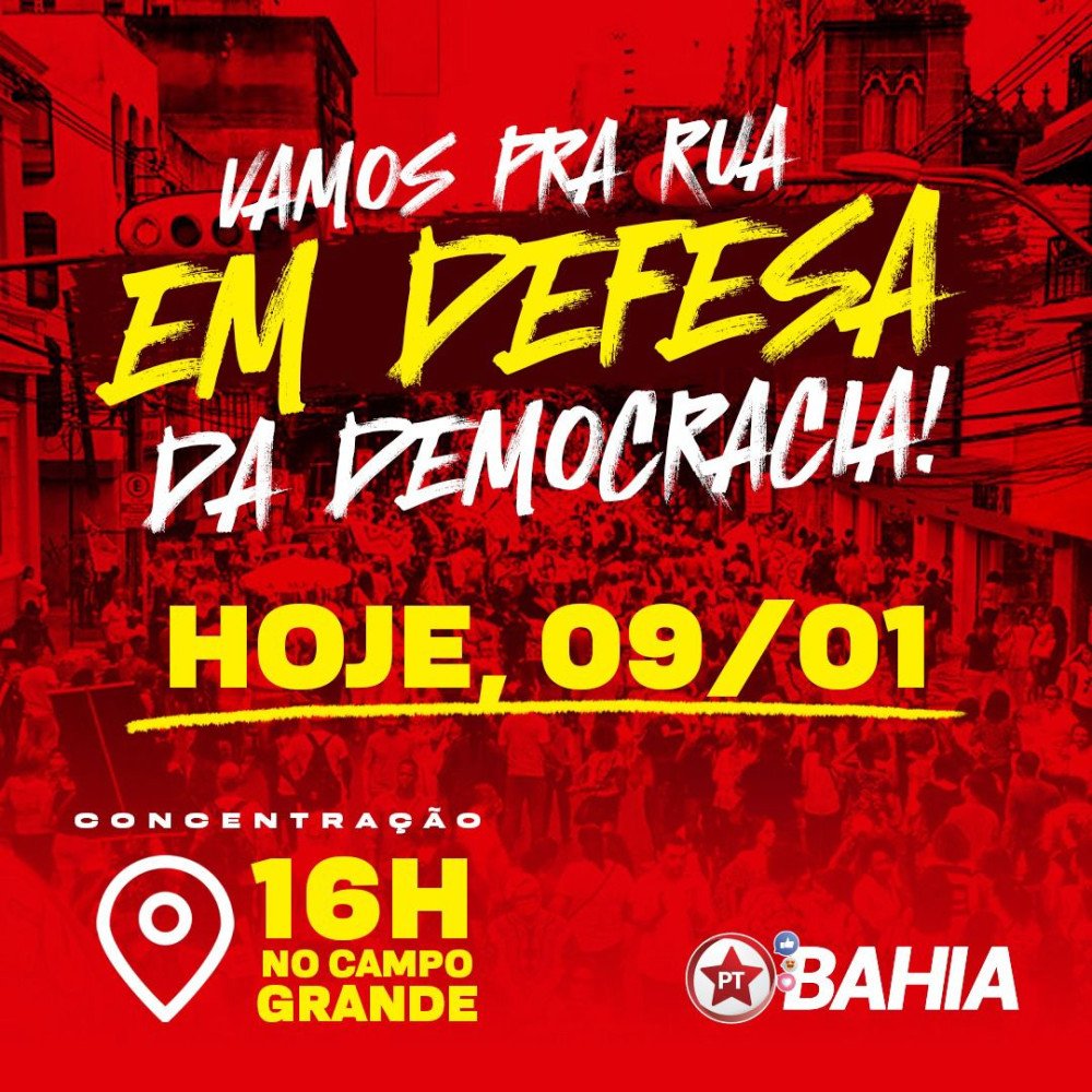 PT Bahia convoca ato contra as invasões terroristas e em defesa da democracia