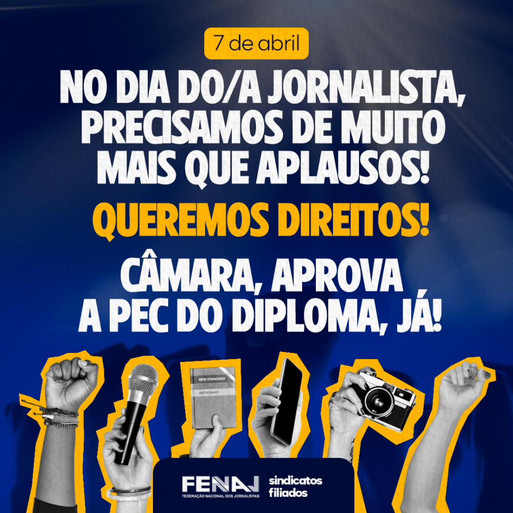 Dia do Jornalista: É tempo de esperançar e reconstruir o Jornalismo e a profissão de jornalista no Brasil