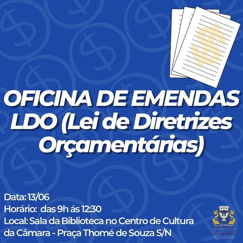 Salvador: Escola do Legislativo realiza oficina sobre emendas LDO.