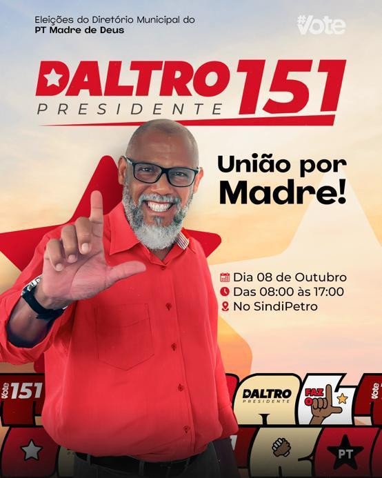 Daltro prega unidade do PT de Madre de Deus