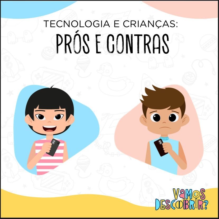 Tecnologia e Crianças: Os prós e contras do uso de dispositivos eletrônicos por crianças pequenas