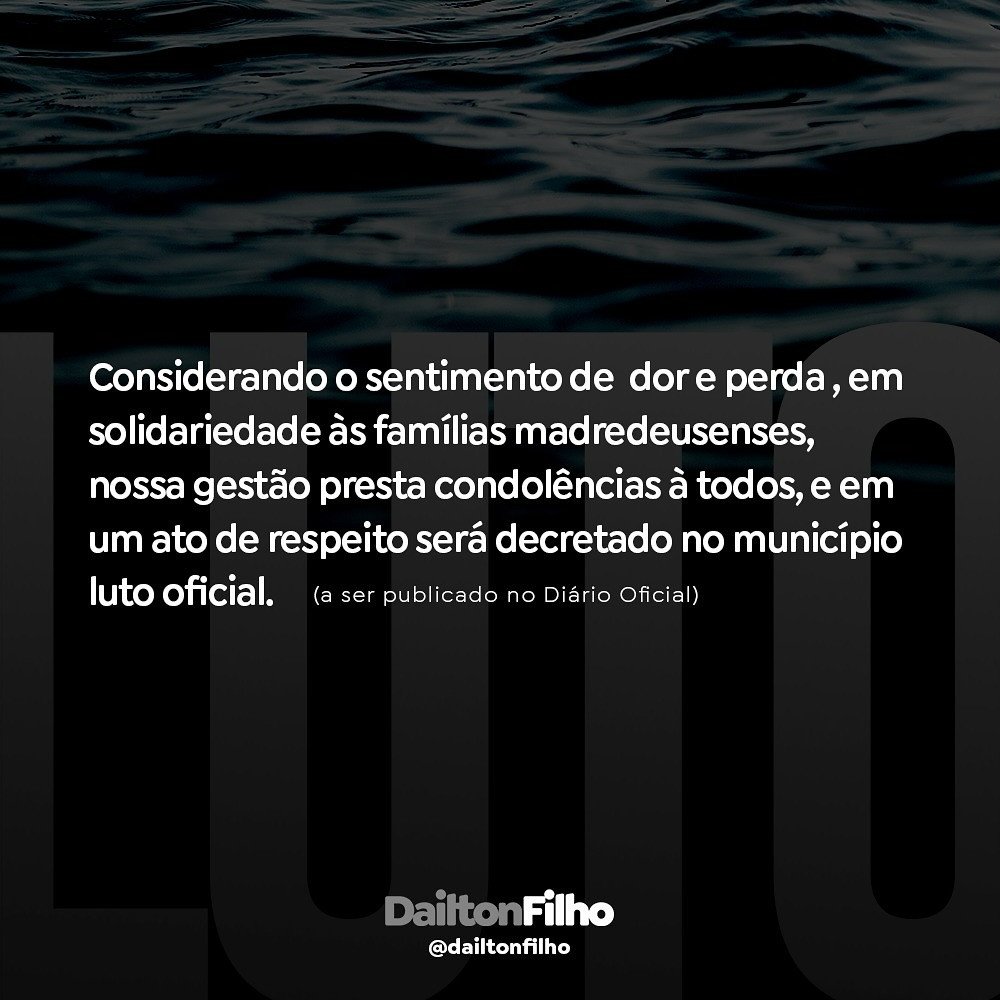 Madre de Deus: Prefeito Dailton Filho decreta de luto oficial pelas vítimas da tragédia com uma embarcação no Município.